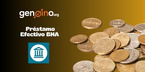 Préstamo Efectivo BNA: Vea todo lo que necesita saber