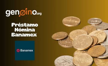 Préstamo Nómina Banamex: Vea todo lo que necesita saber