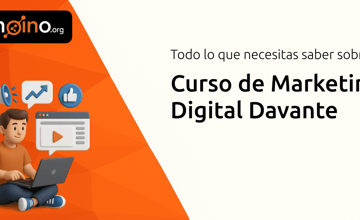Curso de Marketing Digital Davante: Todo lo que Necesitas Saber
