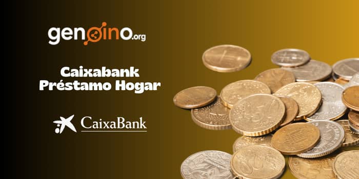Caixabank Préstamo Hogar: Vea todo lo que necesita saber